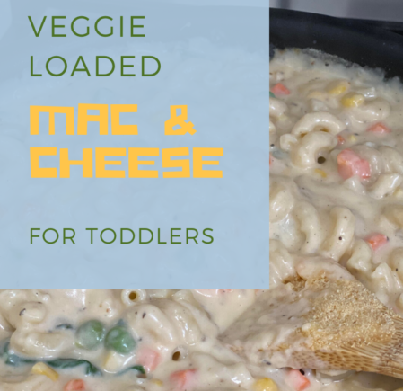 Veggie Loaded Mac & Cheese For Toddlers